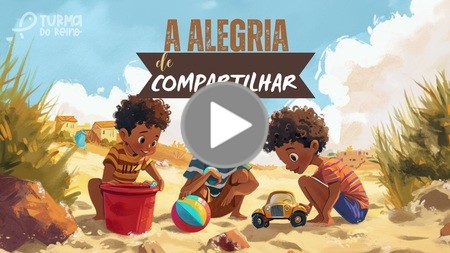 A Alegria de Compartilhar