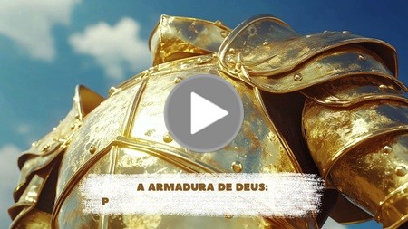 A Armadura de Deus - Prontos para a Batalha do Bem v.2