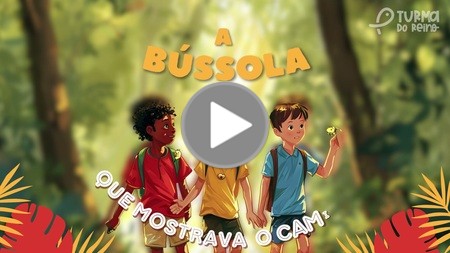 A Bússola que Mostrava o Caminho