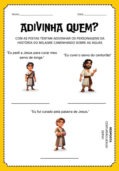 Adivinha Quem - Curando o Servo do Centurião