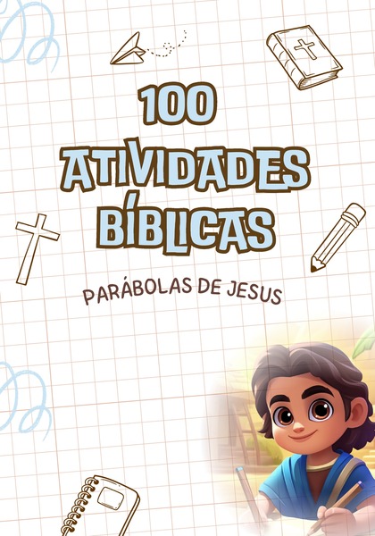 Atividades Bíblicas - Parábolas de Jesus
