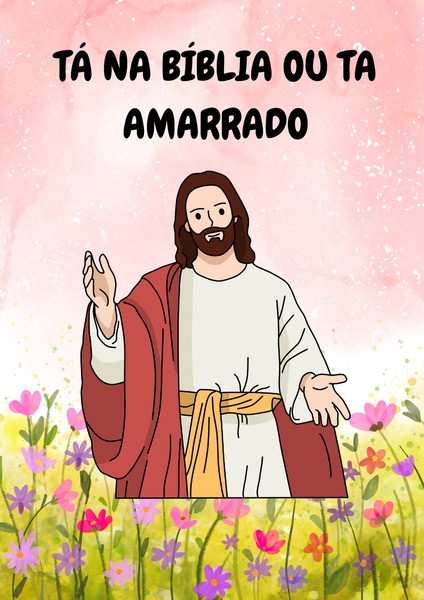 Brincadeira - Tá na Bíblia ou Tá Amarrado