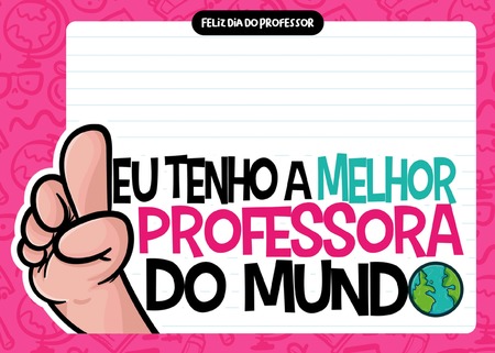 Cartão - Eu Tenho a Melhor Professora do Mundo