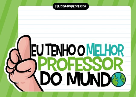 Cartão - Eu Tenho o Melhor Professor do Mundo