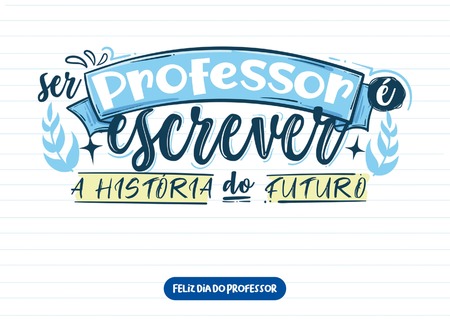 Cartão - Ser Professor é Escrever a História do Futuro
