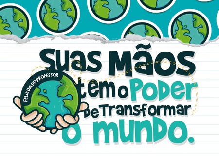Cartão - Suas Mãos Tem o Poder de Transformar o Mundo