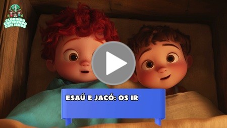 Esaú e Jacó - Os Irmãos que Eram Diferentes v.2