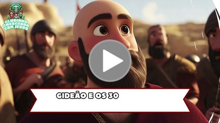 Gideão e os 300 Homens - Vitória pela Fé v.2
