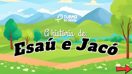 Jogo Interativo - A História de Esaú e Jacó