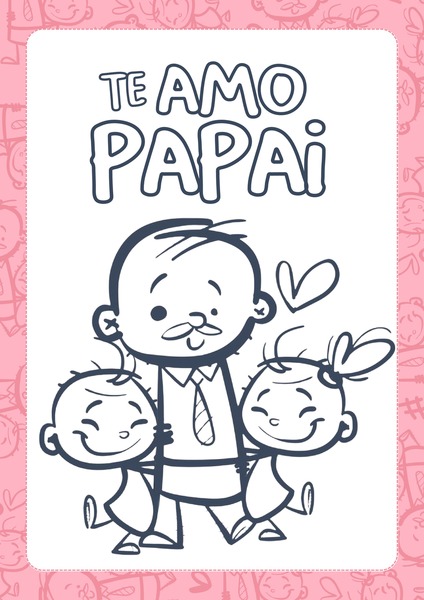 Para Colorir - Te Amo, Papai! v.5