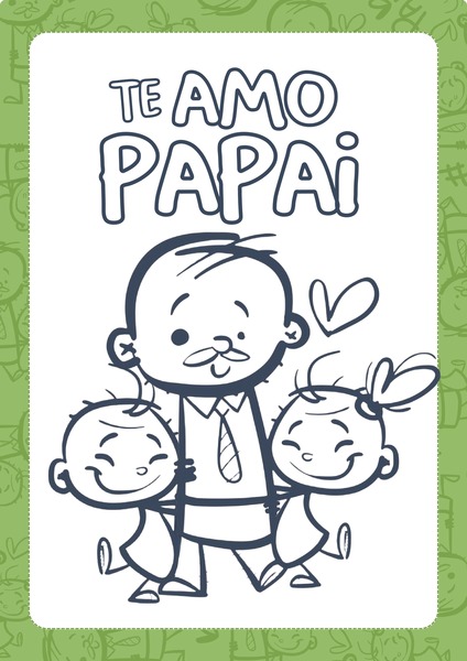 Para Colorir - Te Amo, Papai! v.7