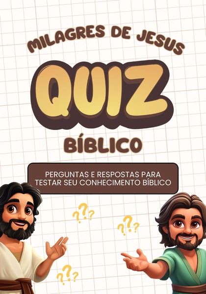 Quiz Bíblico - Milagres de Jesus