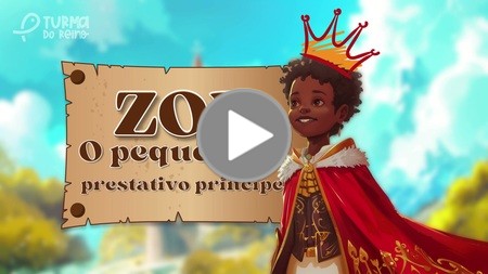 Zoe, o Pequeno e Prestativo Príncipe